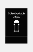 Warnhinweis Schiebedach offen