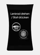 Lenkrad drehen / Start drücken